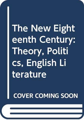 Imagen de archivo de The New Eighteenth Century: Theory, Politics, English Literature a la venta por HPB Inc.