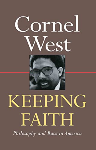 Keeping Faith; Philosophy and Race in America