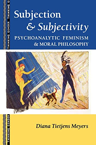 Subjection and Subjectivity (Thinking Gender) (9780415905084) by Meyers, Diana T.