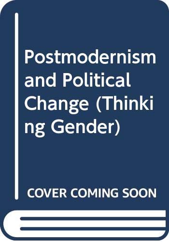 9780415905305: Postmodernism and Political Change (Thinking Gender)