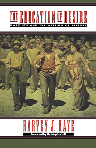 9780415905879: The Education of Desire: Marxists and the Writing of History