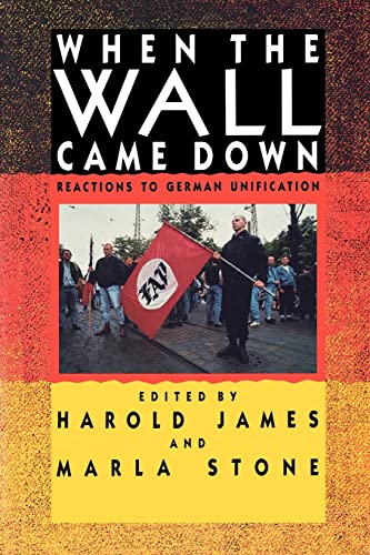 Stock image for WHEN THE WALL CAME DOWN. REACTIONS TO GERMAN UNIFICATION [PAPERBACK] for sale by Prtico [Portico]