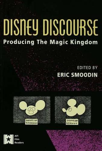 9780415906159: Disney Discourse: Producing the Magic Kingdom (AFI Film Readers)