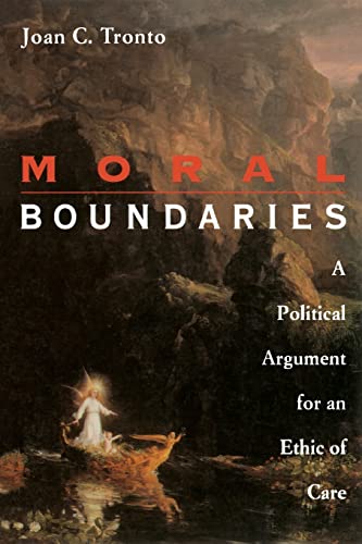 Stock image for Moral Boundaries: A Political Argument for an Ethic of Care for sale by City Lights Bookstore