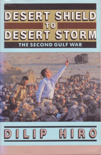 Stock image for Desert Shield to Desert Storm : The Second Gulf War for sale by Better World Books
