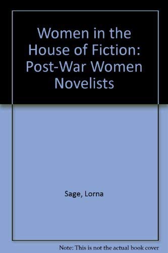 9780415906586: Women in the House of Fiction: Post-War Women Novelists