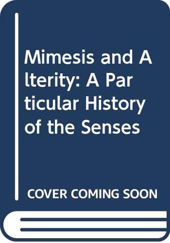 9780415906869: Mimesis and Alterity: A Particular History of the Senses