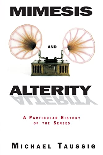 Beispielbild fr Mimesis and Alterity: A Particular History of the Senses zum Verkauf von WorldofBooks