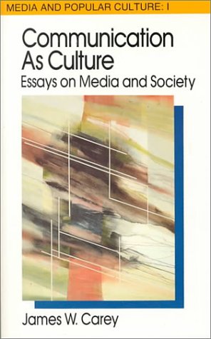 Beispielbild fr Communication as Culture, Revised Edition: Essays on Media and Society (Media and Popular Culture 1) zum Verkauf von Wonder Book