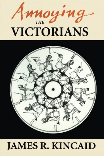 Annoying the Victorians (9780415907293) by Kincaid, James