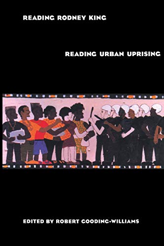 Beispielbild fr Reading Rodney King/Reading Urban Uprising zum Verkauf von Blackwell's