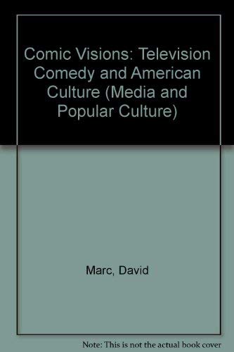 9780415907361: Comic Visions: Television Comedy and American Culture (Media and Popular Culture)