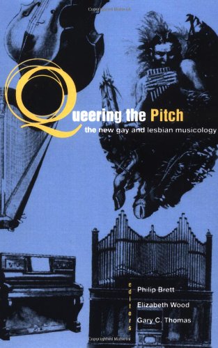 Stock image for Queering the Pitch: The New Gay and Lesbian Musicology for sale by SecondSale