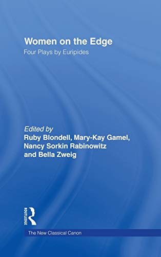 Stock image for Women on the Edge: Four Plays by Euripides (New Classical Canon) for sale by Chiron Media