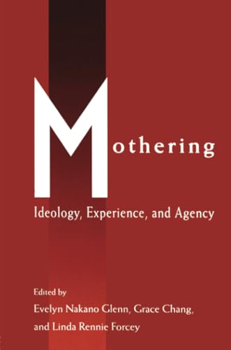 

Mothering: Ideology, Experience, and Agency (Perspectives on Gender)