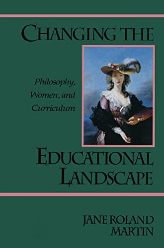 Imagen de archivo de Changing the Educational Landscape : Philosophy, Women, and Curriculum a la venta por Better World Books