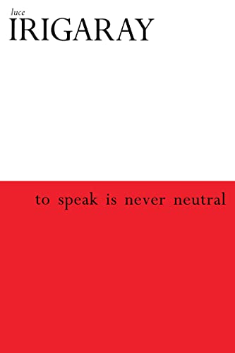 9780415908139: To Speak is Never Neutral