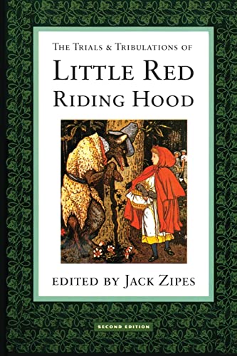The Trials and Tribulations of Little Red Riding Hood (9780415908351) by Zipes, Jack