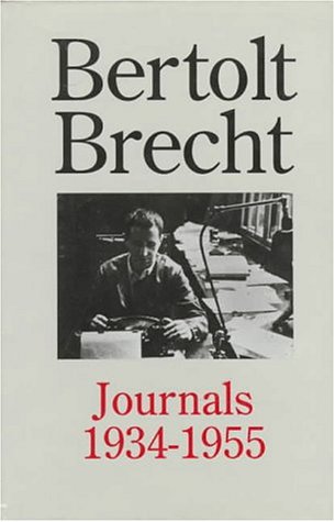 Beispielbild fr Bertolt Brecht: Journals 1934 - 1955 zum Verkauf von Atticus Books