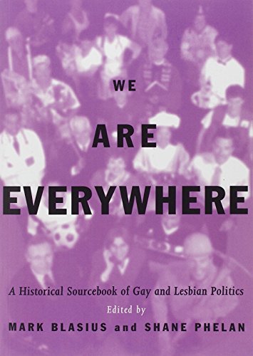 Stock image for We Are Everywhere : A Historical Sourcebook of Gay and Lesbian Politics for sale by Better World Books