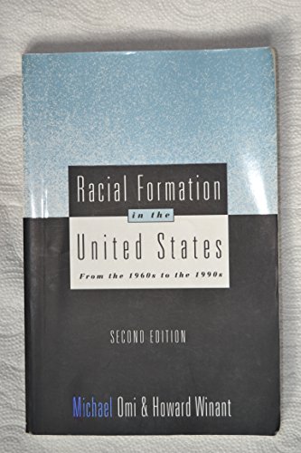Beispielbild fr Racial Formation in the United States: From the 1960s to the 1990s (Critical Social Thought) zum Verkauf von SecondSale