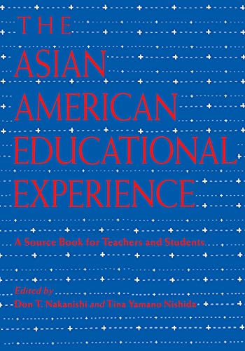 Beispielbild fr The Asian American Educational Experience : A Sourcebook for Teachers and Students zum Verkauf von Better World Books