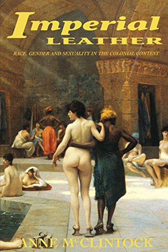 9780415908900: Imperial Leather: Race, Gender, and Sexuality in the Colonial Contest