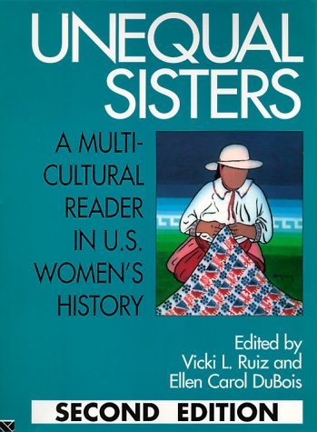 Beispielbild fr Unequal Sisters : A Multicultural Reader in U. S. Women's History zum Verkauf von Better World Books: West