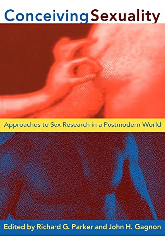 Beispielbild fr Conceiving Sexuality: Approaches to Sex Research in a Postmodern World zum Verkauf von Anybook.com