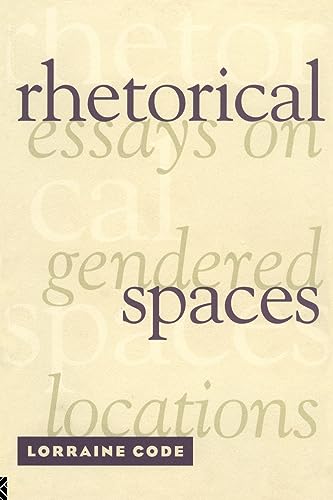 Imagen de archivo de Rhetorical Spaces: Essays on Gendered Locations a la venta por HPB-Emerald