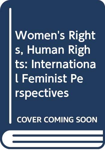 9780415909945: Women's Rights, Human Rights: International Feminist Perspectives