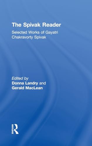 Imagen de archivo de The Spivak Reader: Selected Works of Gayati Chakravorty Spivak a la venta por WYEMART LIMITED