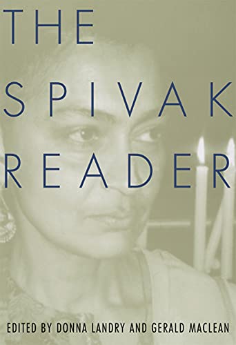 Stock image for The Spivak Reader: Selected Works of Gayati Chakravorty Spivak for sale by Lake Country Books and More