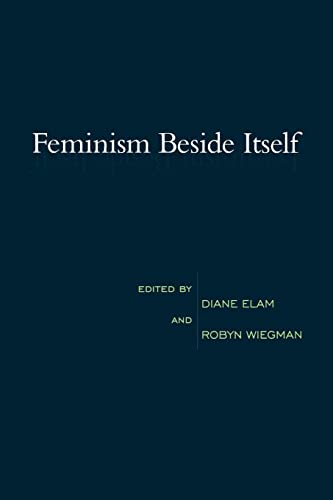 Beispielbild fr Feminism Beside Itself. zum Verkauf von Plurabelle Books Ltd