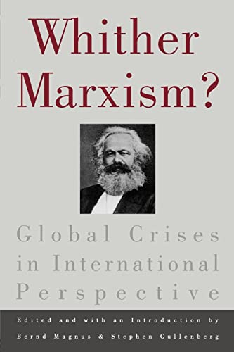 Imagen de archivo de Whither Marxism?: Global Crises in International Perspective (Series; 5) a la venta por SecondSale