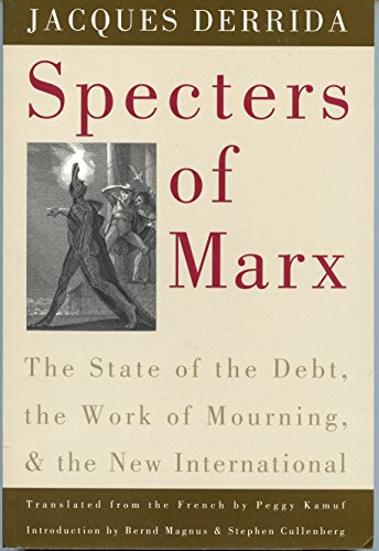 Imagen de archivo de Specters of Marx: The State of the Debt, the Work of Mourning, and the New International a la venta por Magus Books Seattle