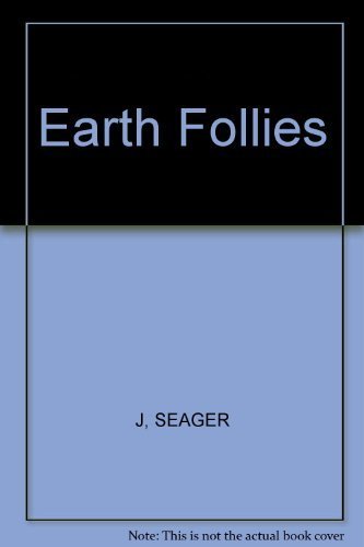9780415910590: Earth Follies