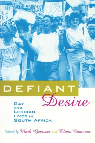 Imagen de archivo de Defiant Desire: Gay and Lesbian Lives in South Africa a la venta por Textbooks_Source