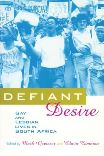 Stock image for Defiant Desire: Gay and Lesbian Lives in South Africa for sale by Textbooks_Source