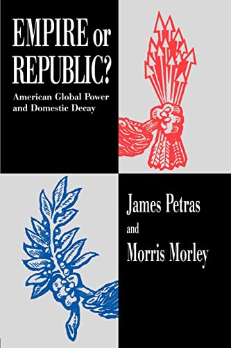 Beispielbild fr Empire or Republic? : American Global Power and Domestic Decay zum Verkauf von Better World Books: West