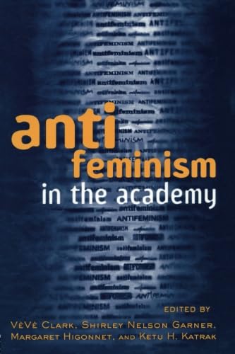 Beispielbild fr Anti-feminism in the Academy zum Verkauf von Montana Book Company