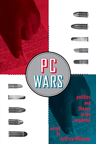 Beispielbild fr PC Wars: Politics and Theory in the Academy zum Verkauf von Wonder Book