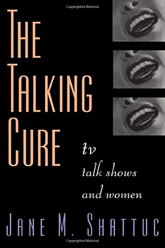 9780415910873: The Talking Cure: Women and Daytime Talk Shows