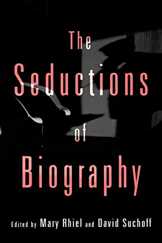 Stock image for The Seductions of Biography (CultureWork: A Book Series from the Center for Literacy and Cultural Studies at Harvard) for sale by BooksRun