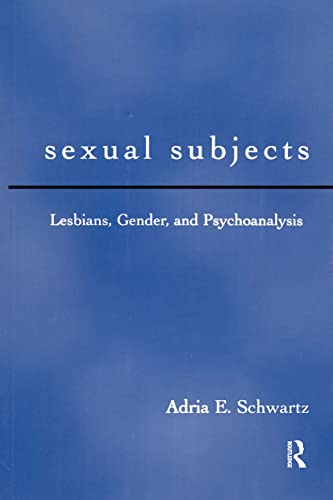 Stock image for Sexual Subjects: Lesbians, Gender and Psychoanalysis for sale by Ezekial Books, LLC