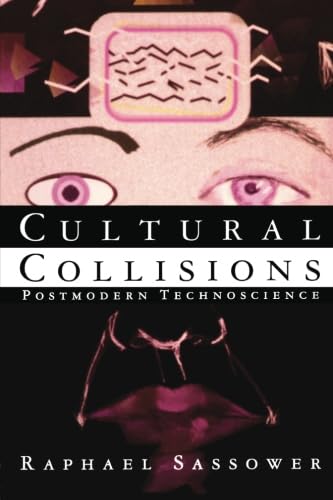 Imagen de archivo de Cultural Collisions : Postmodern Technoscience a la venta por Old Line Books