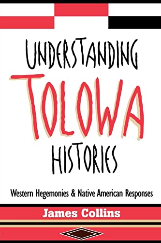 Understanding Tolowa Histories (9780415912082) by Collins, James