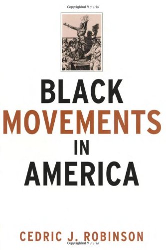 9780415912235: Black Movements in America (Revolutionary Thought/Radical Movements)
