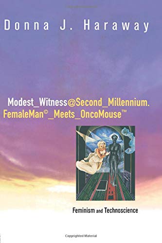 Stock image for Modest_Witness@Second_Millennium.FemaleMan_Meets_OncoMouse: Feminism and Technoscience for sale by BookHolders