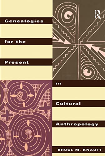 9780415912631: Genealogies for the Present in Cultural Anthropology